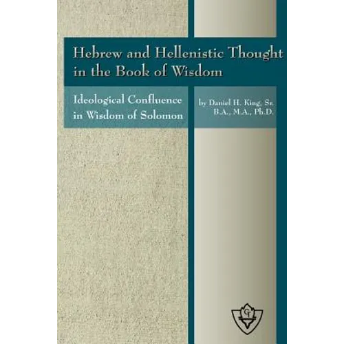 Hebrew and Hellenistic Thought in the Book of Wisdom - Paperback