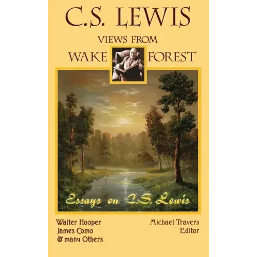 C.S. Lewis: Views From Wake Forest