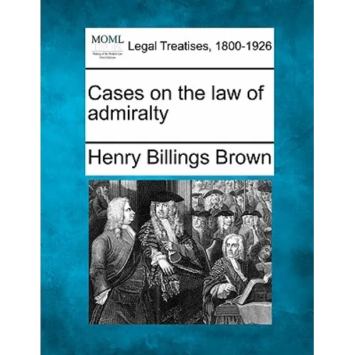 Cases on the Law of Admiralty