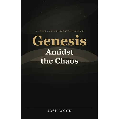 Genesis Amidst the Chaos