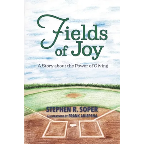 Fields of Joy: A Story about the Power of Giving