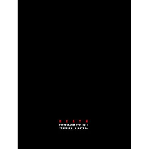Death: Photography 1994-2011