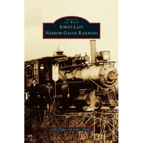 Iowa's Last Narrow-Gauge Railroad