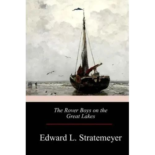 The Rover Boys on the Great Lakes