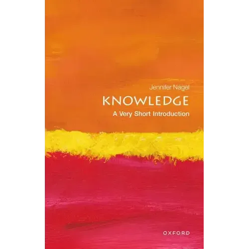 Knowledge: A Very Short Introduction
