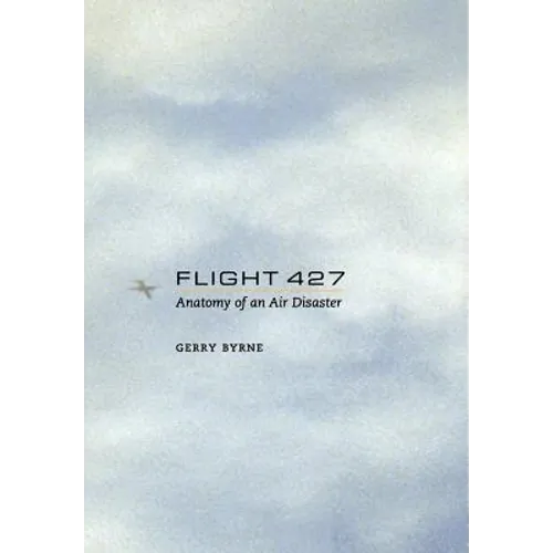 Flight 427: Anatomy of an Air Disaster