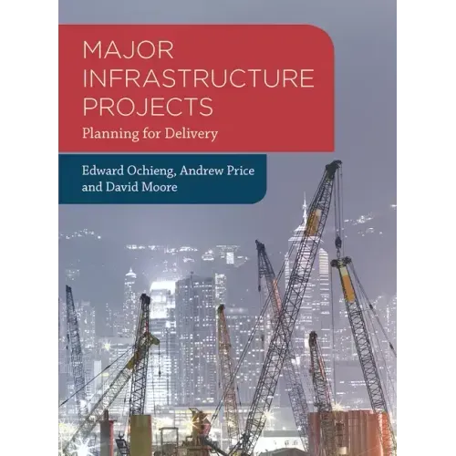Major Infrastructure Projects: Planning for Delivery