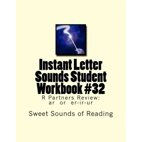 Instant Letter Sounds Student Workbook #32: R Partners Review: ar or er-ir-ur