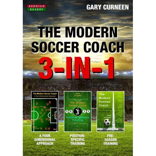 The Modern Soccer Coach: 3-In-1