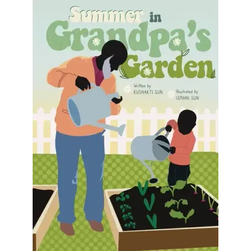 Summer in Grandpa's Garden