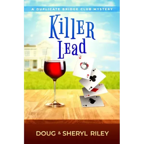 Killer Lead: A Duplicate Bridge Club Mystery
