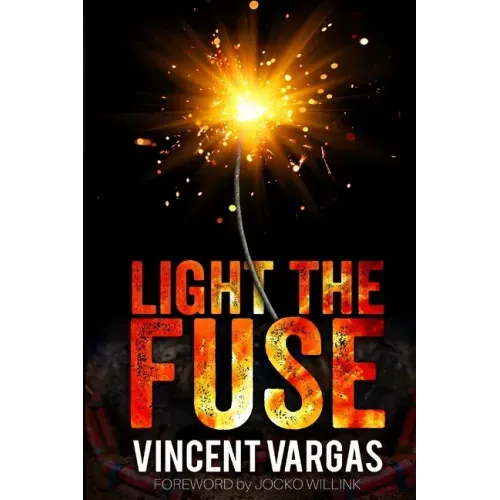Light the Fuse
