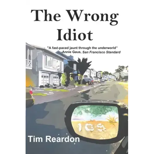 The Wrong Idiot