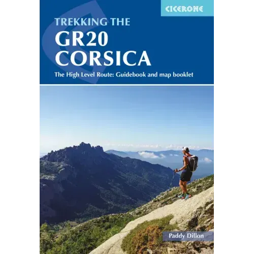 Trekking the Gr20 Corsica: The High Level Route: Guidebook and Map Booklet