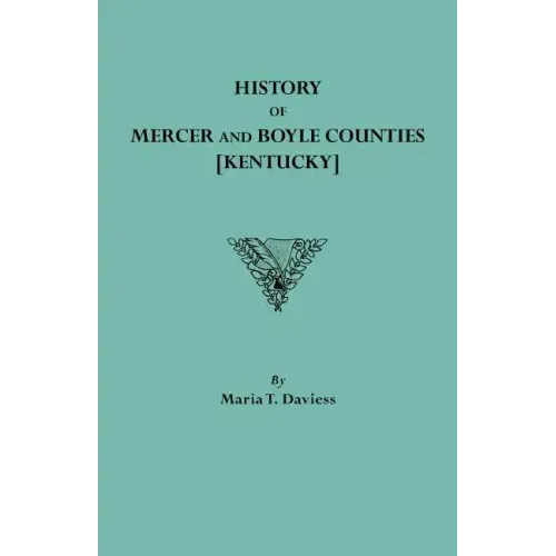 History of Mercer and Boyle Counties [Kentucky]