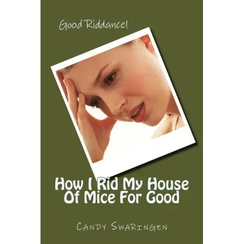 How I Rid My House Of Mice For Good