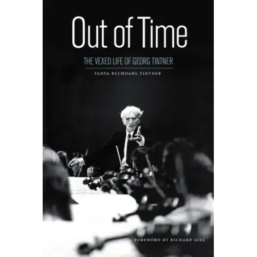 Out of Time: The Vexed Life of Georg Tintner