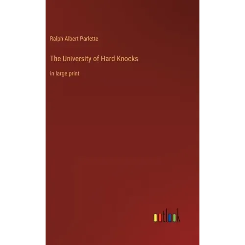 The University of Hard Knocks: in large print