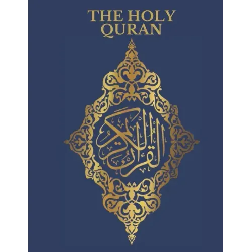 The Holy Quran: English Translation of The Noble Qur'an
