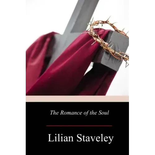 The Romance of the Soul