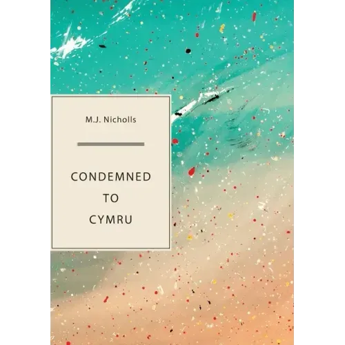 Condemned to Cymru