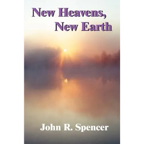 New Heavens, New Earth