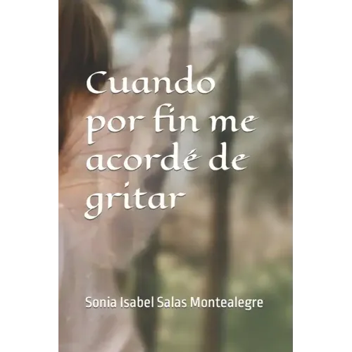 Cuando por fin me acordé de gritar: Liberacion femenina