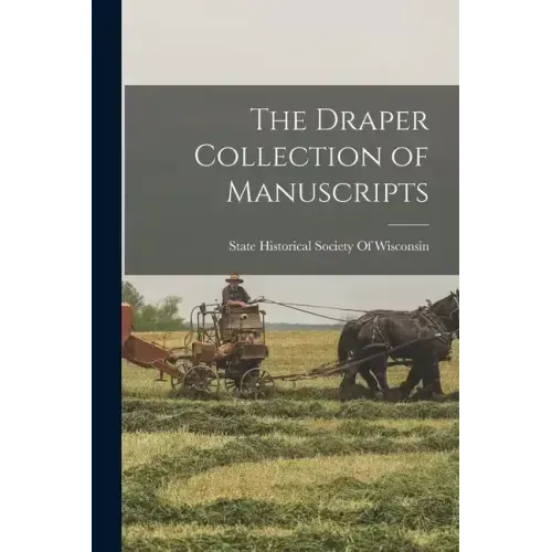 The Draper Collection of Manuscripts