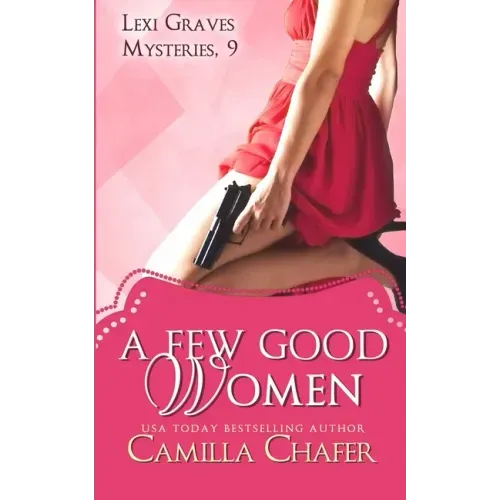 A Few Good Women (Lexi Graves Mysteries, 9)