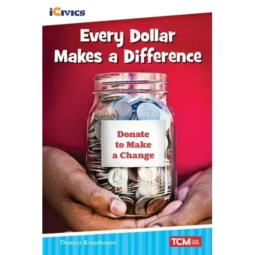 Every Dollar Makes a Difference