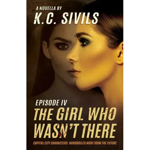 The Girl Who Wasn't There: Capital City Characters: Episode IV