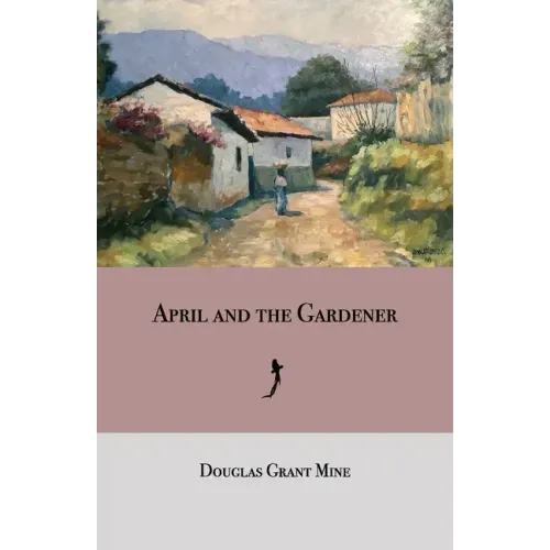 April and the Gardener