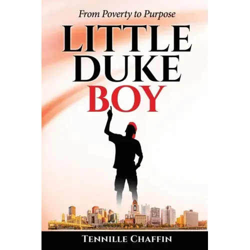 Little Duke Boy: From Poverty to Purpose