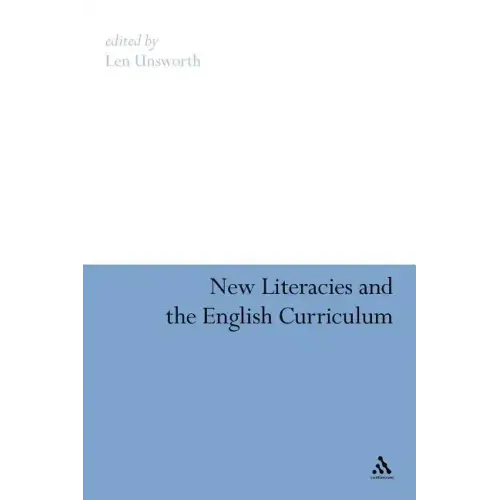 New Literacies and the English Curriculum