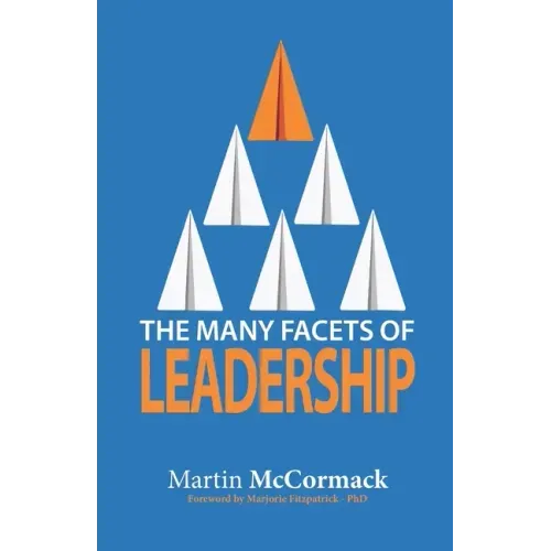 The Many Facets of Leadership