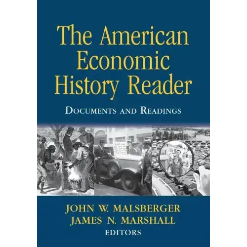 The American Economic History Reader: Documents and Readings
