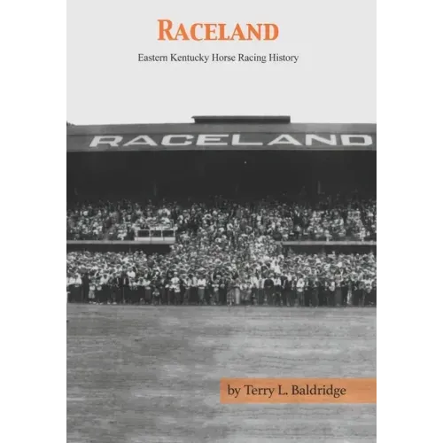 Raceland: Eastern Kentucky Horse Racing History