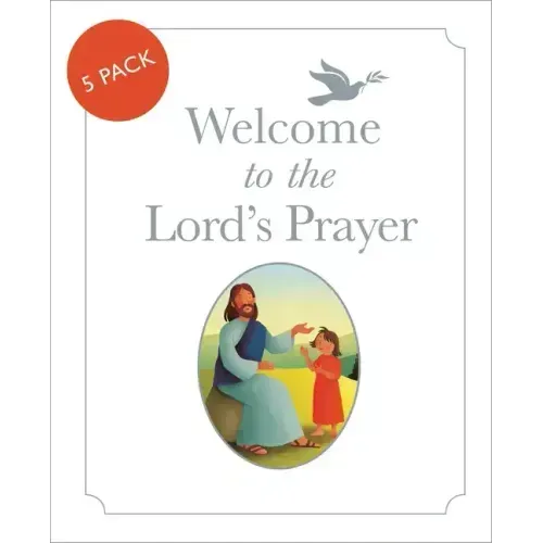 Welcome to the Lord's Prayer: Pack of 5