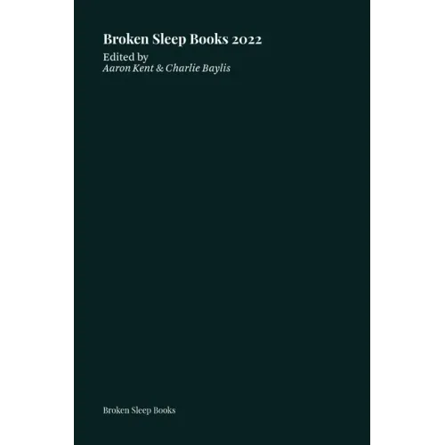 Broken Sleep Books 2022 Anthology