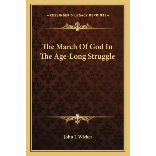 The March of God in the Age-Long Struggle