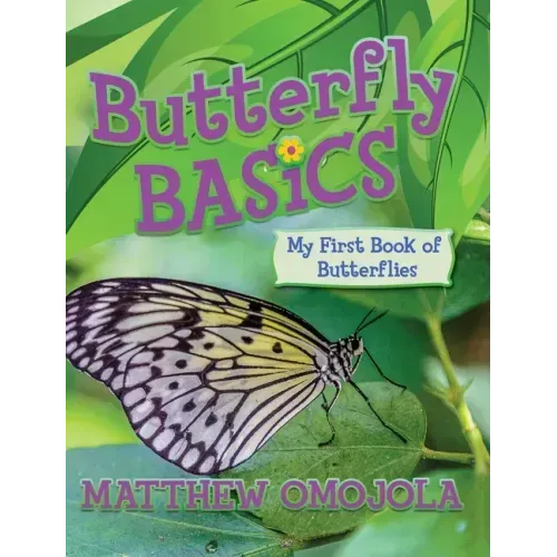 Butterfly Basics: My First Book of Butterflies