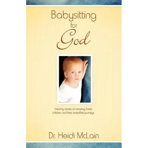 Babysitting For God