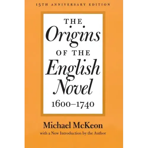 The Origins of the English Novel, 1600-1740