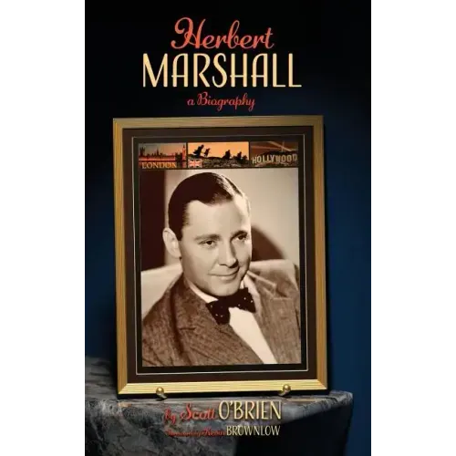 Herbert Marshall: A Biography (hardback)