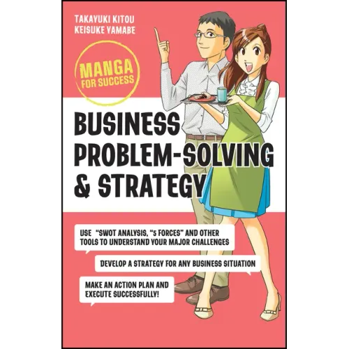 Business Problem-Solving and Strategy: Manga for Success