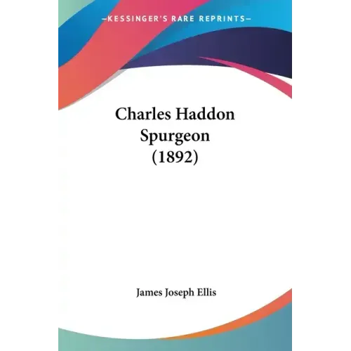 Charles Haddon Spurgeon (1892)
