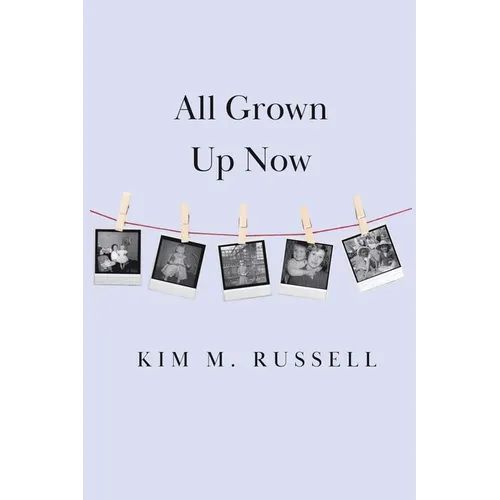 All Grown Up Now