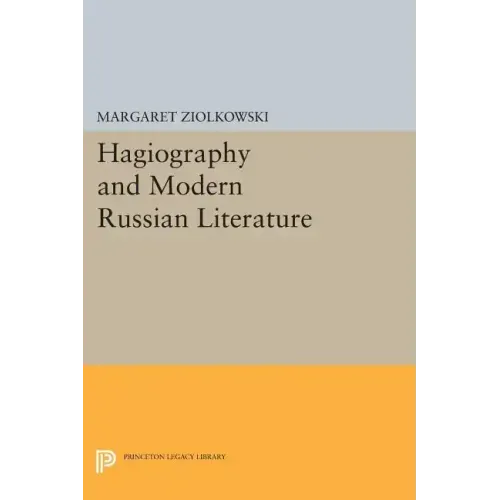 Hagiography and Modern Russian Literature