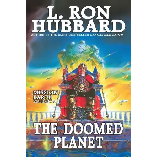 Mission Earth Volume 10: The Doomed Planet