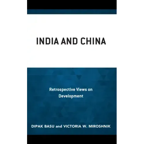 India and China: Retrospective Views on Development